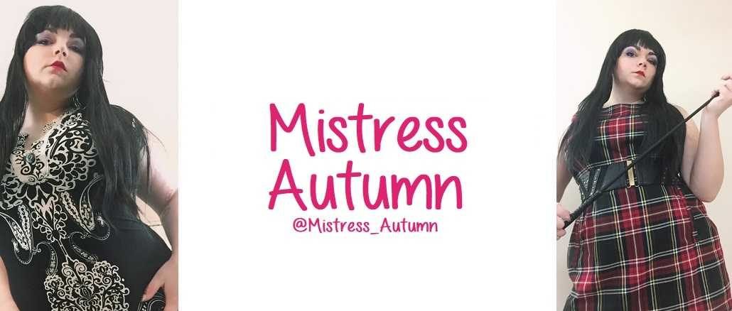 Mistress Autumn Mistress Autumn